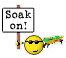 Soak on! :soakon: